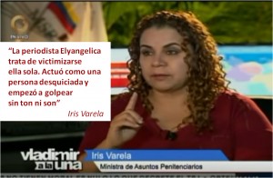Iris Varela sobre periodista Elyangelica Gonzalez