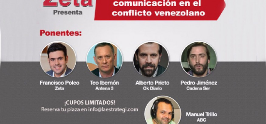 I Foro Zeta-España: "El rol de los Medios de Comunicación en el conflicto venezolano"